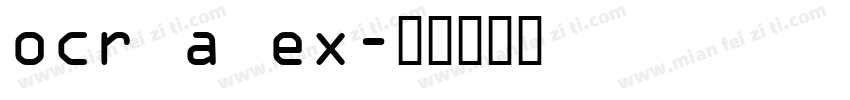 ocr a ex字体转换